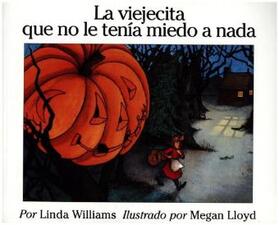 Williams |  La Viejecita Que No Le Tenia Miedo a NADA | Buch |  Sack Fachmedien