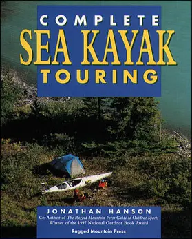 Hanson |  The Complete Guide to Sea Kayak Touring | Buch |  Sack Fachmedien