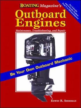 Sherman |  Outboard Engines: Maintenance, Troubleshooting and Repair | Buch |  Sack Fachmedien