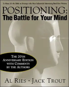 Ries / Trout |  Positioning: The Battle for Your Mind, 20th Anniversary Edition | Buch |  Sack Fachmedien