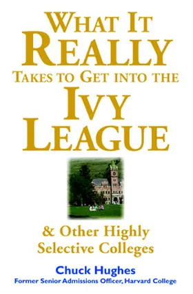 Hughes |  WHAT IT TAKES TO GET INTO IVY | Buch |  Sack Fachmedien