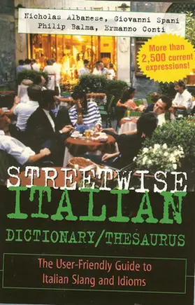 Albanese / Spani / Balma |  Streetwise Italian Dictionary/Thesaurus | Buch |  Sack Fachmedien