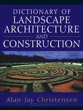 Christensen |  Dictionary of Landscape Architecture and Construction | Buch |  Sack Fachmedien
