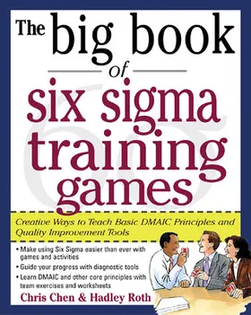 Chen / Roth |  The Big Book of Six SIGMA Training Games | Buch |  Sack Fachmedien