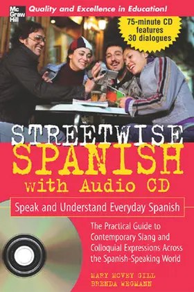 McVey Gill / Wegmann |  Streetwise Spanish (Book + 1cd): Speak and Understand Colloquial Spanish [With CD] | Buch |  Sack Fachmedien