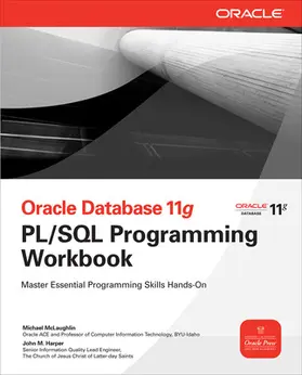 McLaughlin / Harper |  Oracle Database 11g PL/SQL Programming Workbook | Buch |  Sack Fachmedien