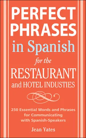 Yates |  Perfect Phrases In Spanish For The Hotel and Restaurant Industries | Buch |  Sack Fachmedien
