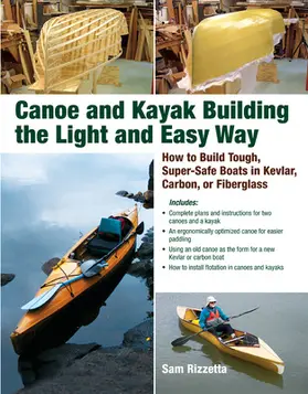 Rizzetta |  Canoe and Kayak Building the Light and Easy Way | Buch |  Sack Fachmedien