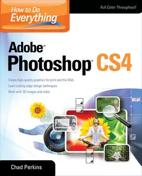 Perkins |  How to Do Everything Adobe Photoshop CS4 | Buch |  Sack Fachmedien