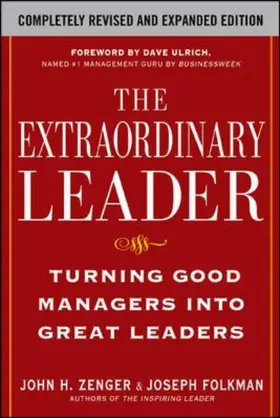 Zenger / Folkman |  The Extraordinary Leader:  Turning Good Managers into Great Leaders | Buch |  Sack Fachmedien