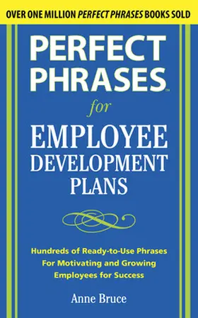 Bruce |  Perfect Phrases for Employee Development Plans | Buch |  Sack Fachmedien
