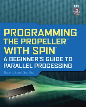 Sandhu |  Programming the Propeller with Spin | Buch |  Sack Fachmedien
