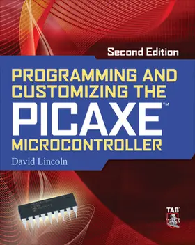 Lincoln |  Programming and Customizing the Picaxe Microcontroller | Buch |  Sack Fachmedien
