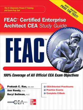 Rao / Reedy / Bellman |  FEAC Certified Enterprise Architect CEA Study Guide | Sonstiges |  Sack Fachmedien
