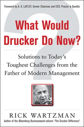 Wartzman |  What Would Drucker Do Now? | Buch |  Sack Fachmedien