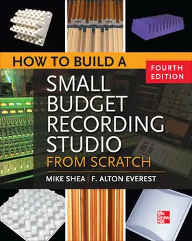 Shea |  How to Build a Small Budget Recording Studio from Scratch 4/E | Buch |  Sack Fachmedien