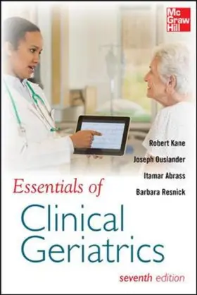 Kane / Ouslander / Abrass |  Essentials of Clinical Geriatrics 7/E | Buch |  Sack Fachmedien