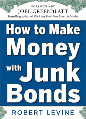 Levine |  HT MK MONEY W/JUNK BONDS | Buch |  Sack Fachmedien
