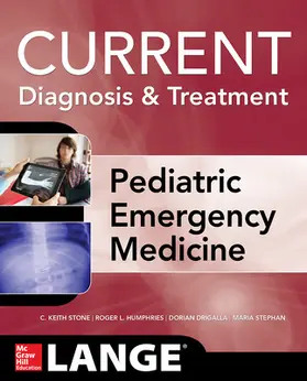 Stone / Humphries / Drigalla |  LANGE Current Diagnosis and Treatment Pediatric Emergency Medicine | Buch |  Sack Fachmedien