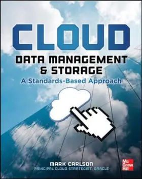 Carlson |  Cloud Data Management and Storage A Standards-Based Approach | Buch |  Sack Fachmedien