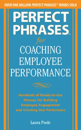 Poole |  Perfect Phrases for Coaching Employee Performance | Buch |  Sack Fachmedien