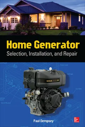 Dempsey |  Home Generator Selection, Installation and Repair | Buch |  Sack Fachmedien