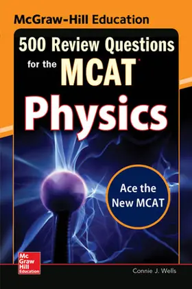 Wells |  MH 500 RQ MCAT PHYSICS 2E | Buch |  Sack Fachmedien