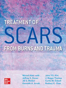 Alam / Waibel / Uebelhoer |  Treatment of Scars from Burns and Trauma | Buch |  Sack Fachmedien