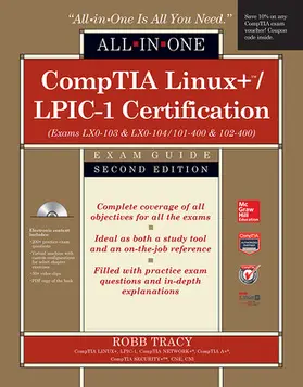 Tracy |  CompTIA Linux+/LPIC-1 Certification All-in-One Exam Guide, Second Edition (Exams LX0-103 & LX0-104/101-400 & 102-400) | Buch |  Sack Fachmedien