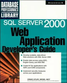 Utley |  SQL Server 2000 Web Application Developer's Guide | Buch |  Sack Fachmedien