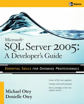 Otey |  Microsoft SQL Server 2005 Developer's Guide | Buch |  Sack Fachmedien