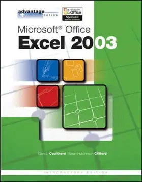 Coulthard / Hutchinson-Clifford |  Advantage Series: Microsoft Office Excel 2003, Intro Edition | Buch |  Sack Fachmedien