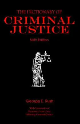 Rush |  The Dictionary of Criminal Justice | Buch |  Sack Fachmedien