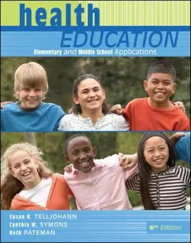 Telljohann / Wolford Symons / Symons |  Health Education: Elementary and Middle School Applications | Buch |  Sack Fachmedien