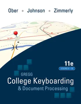 Ober / Johnson / Zimmerly |  Gregg College Keyboarding & Document Processing (Gdp); Lessons 61-120 Text | Buch |  Sack Fachmedien