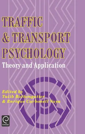 Rothengatter / Carbonell |  Traffic and Transport Psychology | Buch |  Sack Fachmedien