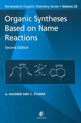 Stumer / Hassner / Baldwin |  Organic Syntheses Based on Name Reactions | Buch |  Sack Fachmedien