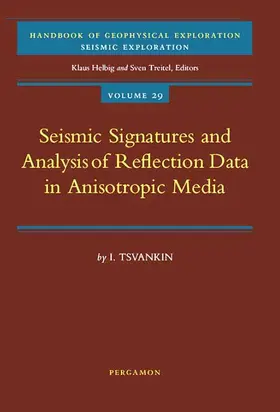 Tsvankin |  Seismic Signatures and Analysis of Reflection Data in Anisotropic Media | Buch |  Sack Fachmedien