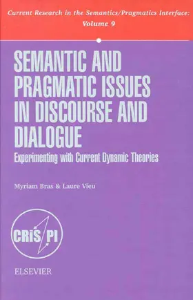 Bras / Vieu |  Semantic and Pragmatic Issues in Discourse and Dialogue | Buch |  Sack Fachmedien