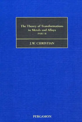 Christian |  The Theory of Transformations in Metals and Alloys | Buch |  Sack Fachmedien