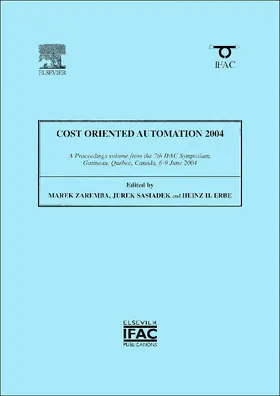 Zaremba / Sasiadek / Erbe |  Cost Oriented Automation 2004 | Buch |  Sack Fachmedien