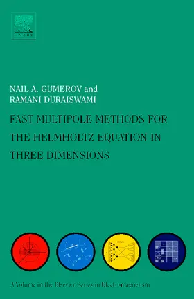 Gumerov / Duraiswami |  Fast Multipole Methods for the Helmholtz Equation in Three Dimensions | Buch |  Sack Fachmedien