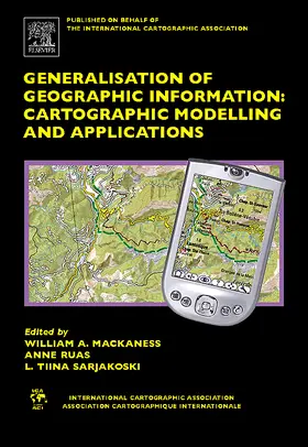 Mackaness / Ruas / Sarjakoski |  Generalisation of Geographic Information | Buch |  Sack Fachmedien