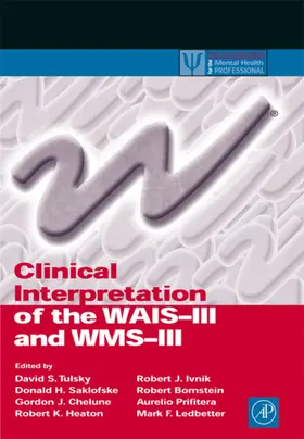 Tulsky / Saklofske / Chelune |  Clinical Interpretation of the WAIS-III and WMS-III | eBook | Sack Fachmedien