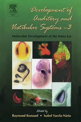Romand / Varela-Nieto |  Development of Auditory and Vestibular Systems-3: Molecular Development of the Inner Ear | eBook | Sack Fachmedien