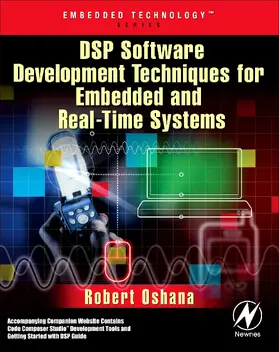 Oshana |  DSP Software Development Techniques for Embedded and Real-Time Systems | eBook | Sack Fachmedien