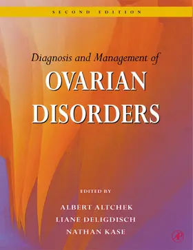 Altchek / Deligdisch / Kase |  Diagnosis and Management of Ovarian Disorders | eBook | Sack Fachmedien
