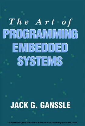 Ganssle |  The Art of Programming Embedded Systems | eBook | Sack Fachmedien