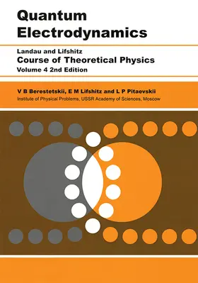 Berestetskii / Pitaevskii / Lifshitz |  Quantum Electrodynamics | eBook | Sack Fachmedien