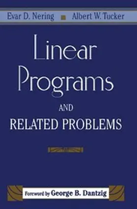 Nering / Tucker |  Linear Programs and Related Problems | eBook | Sack Fachmedien